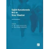 Sağlık Kurumlarında Kriz ve Stres Yönetimi