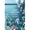 Sağlık Sosyolojisi Bütünsel Yaklaşım