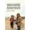 Sağlık Statüsü Belirleyicileri