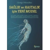 Sağlık ve Hastalık İçin Yeni Model