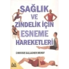 Sağlık ve Zindelik İçin Esneme Hareketleri
