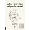Sağlık Yönetiminde Bilişim Sistemleri