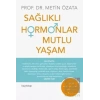 Sağlıklı Hormonlar Mutlu Yaşam