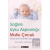 Sağlıklı Uyku Alışkanlığı: Mutlu Çocuk