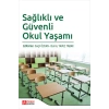 Sağlıklı ve Güvenli Okul Yaşamı