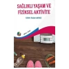 Sağlıklı Yaşam ve Fiziksel Aktivite
