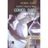 Sağlıklı Yaşamın İksiri Gümüş Suyu