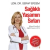 Sağlıklı Yaşamın Sırları