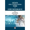 Sağlıkta Güncel Gelişmeler Işığında Teorik ve Klinik Yaklaşımlar 7 Emine Seda Koç