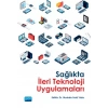 Sağlıkta İleri Teknoloji Uygulamaları