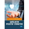 Sağlıkta Pozitif Yönetim