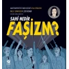 Sahi Nedir Faşizm