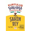 Kurtuluş Savaşı Kahramanları -Şahin Bey