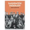 Sahnemizin Değerleri