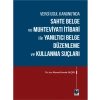 Sahte Belge ve Muhteviyatı İtibari ile Yanıltıcı Belge Düzenleme ve Kullanma Suçları - Ahmet Emrah Geçer