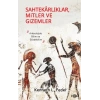 Sahtekarlıklar, Mitler ve Gizemler