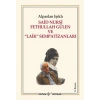 Said Nursi Fethullah Gülen ve Laik Sempatizanları