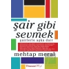 Şair Gibi Sevmek