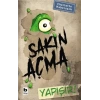 Sakın Açma Yapışır!