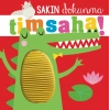 Sakın Dokunma Timsaha!