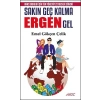 Sakın Geç Kalma Ergen Gel