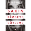 Sakın Kimseye Söyleme
