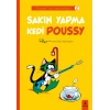 Sakın Yapma Kedi Poussy