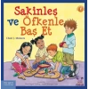 SAKİNLEŞ VE ÖFKENLE BAŞ ET