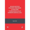 Salgın Hastalık (Pandemi) Döneminde Alınan İdari Tedbirlerden Dolayı İdarenin Sorumluluğu