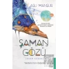 Şaman Gözü