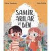 Samir, Arılar ve Ben