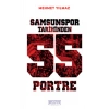 Samsunspor Tarihinden 55 Portre