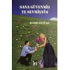 Sana Güvenmiş ve Sevmiştim