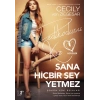Sana Hiçbir Şey Yetmez