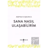 Sana Nasıl Ulaşabilirim