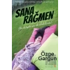 Sana Rağmen