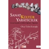 Sanat Kültür Yaratıcılık