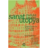 Sanat Ütopya: Mutluluk Hayalleri: Sosyal Sanat ve Fransız Solu 1830 1850 : Sanat Hayat 23