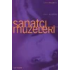 Sanatçı Müzeleri : Sanat Hayat 6
