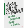Sanatsal Gerçeklikler,  Olgular ve Öteleri
