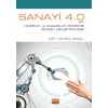 Sanayi 4.0 İçin Hazırlık ve Olgunluk Endeksi Modeli Geliştirilmesi