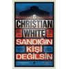 Sandığın Kişi Değilsin