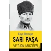 Sarı Paşa ve Türk Mucizesi