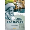 Sarı Saltık - Ab-ı Hayat