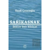 Sarıkasnak: Denize Dair Hikayat