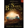 Sarıl Bana