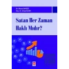Satan Her Zaman Haklı Mıdır?