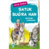 Satuk Buğra Han - Delikanlı Kahraman
