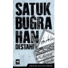 Satuk Buğra Han Destanı