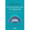 Satuk Buğra Han Ve Oğulları (921-1212)